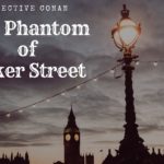 『名探偵コナン ベイカー街(ストリート)の亡霊』　ネタバレ感想